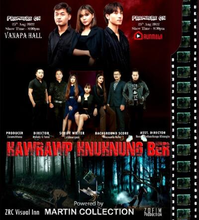 Mizo film chhuak thar tur 'Hawrawp Hnuhnung Ber'